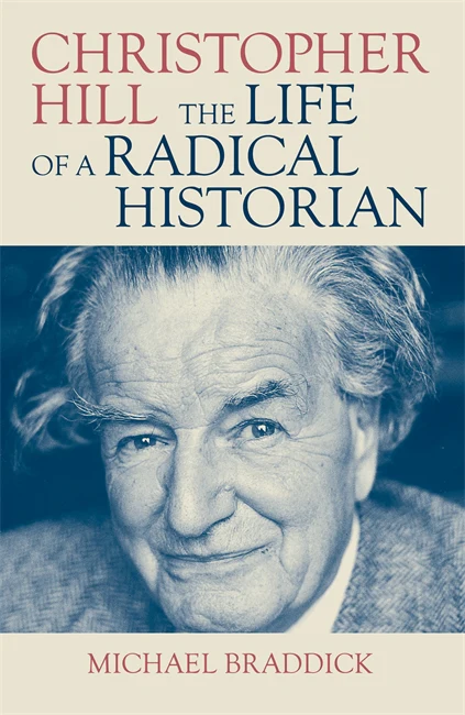 Christopher Hill: The life of a radical historian